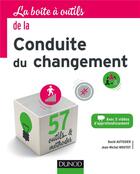 Couverture du livre « La boîte à outils ; de la conduite du changement » de David Autissier et Jean-Michel Moutot aux éditions Dunod