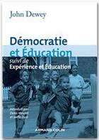 Couverture du livre « Démocratie et éducation ; expérience et éducation » de John Dewey aux éditions Armand Colin