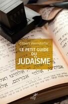 Couverture du livre « Le petit guide du judaïsme » de Gilbert Werndorfer aux éditions Cerf