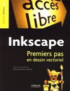 Couverture du livre « Inkscape ; premiers pas en dessin vectoriel » de Dufour/Castro Guerra aux éditions Eyrolles