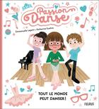 Couverture du livre « Tout le monde peut danser ! » de Emmanuelle Lepetit et Katherine Kuehne aux éditions Fleurus