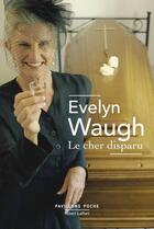 Couverture du livre « Le cher disparu » de Evelyn Waugh aux éditions Robert Laffont