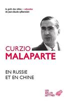 Couverture du livre « En Russie et en Chine » de Curzio Malaparte aux éditions Belles Lettres