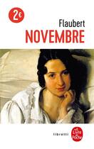 Couverture du livre « Novembre » de Gustave Flaubert aux éditions Le Livre De Poche