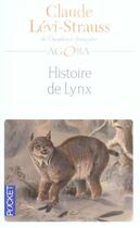 Couverture du livre « Histoire de lynx » de Claude Levi-Strauss aux éditions Pocket