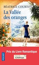 Couverture du livre « La vallée des oranges » de Beatrice Courtot aux éditions Pocket