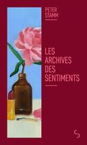 Couverture du livre « Les archives des sentiments » de Peter Stamm aux éditions Christian Bourgois