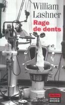 Couverture du livre « Rage de dents » de William Lashner aux éditions Rocher
