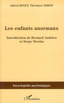 Couverture du livre « Les enfants anormaux » de Alfred Binet et Theodore Simon aux éditions L'harmattan