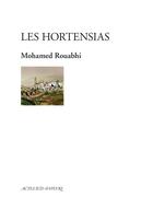 Couverture du livre « Les Hortensias » de Mohamed Rouabhi aux éditions Actes Sud-papiers
