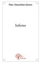Couverture du livre « Inferno » de Marc Descottes-Genon aux éditions Edilivre