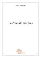 Couverture du livre « Les vers de mes ères » de Reda Hayane aux éditions Edilivre