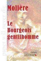 Couverture du livre « Le bourgeois gentilhomme » de Moliere aux éditions Ligaran