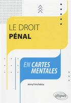 Couverture du livre « Le droit pénal en cartes mentales » de Jenny Frinchaboy aux éditions Ellipses