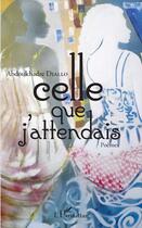 Couverture du livre « Celle que j'attendais » de Diallo Abdoukhadre aux éditions L'harmattan