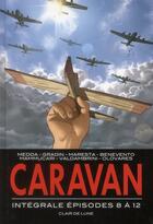 Couverture du livre « Caravan ; intégrale épisodes 8 à 12 » de  aux éditions Clair De Lune