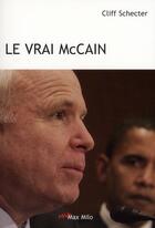 Couverture du livre « Le vrai McCain » de Cliff Schecter aux éditions Max Milo