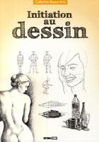 Couverture du livre « Initiation au dessin » de Brozinska Anastas. aux éditions Editions Esi