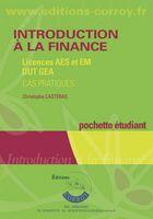 Couverture du livre « Introduction à la finance ; licences AES et EM, DUT GEA ; pochette étudiant » de Christophe Casteras aux éditions Corroy