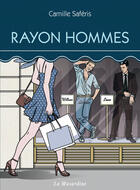 Couverture du livre « Rayon hommes » de Camille Saferis aux éditions La Musardine