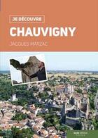 Couverture du livre « Je découvre ; Chauvigny » de Jacques Marzac aux éditions Geste