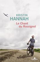 Couverture du livre « Le chant du rossignol » de Kristin Hannah aux éditions Gabelire