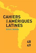 Couverture du livre « Cahiers des ameriques latines, 48-49, 2005. bresil/bresils » de Auteurs Divers aux éditions Iheal