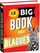 Couverture du livre « Le big book des blagues » de  aux éditions Editions 365