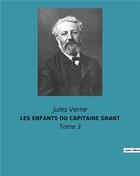 Couverture du livre « Les enfants du capitaine grant - tome 3 » de Jules Verne aux éditions Culturea