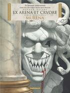 Couverture du livre « Murena t.2 : ex arena et cruore » de Jean Dufaux et Philippe Delaby aux éditions Dargaud