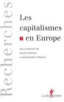 Couverture du livre « Le capitalisme en Europe » de Streeck/Crouch aux éditions La Decouverte