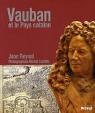 Couverture du livre « Vauban et le pays catalan » de Reynal J aux éditions Privat