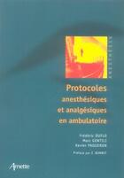 Couverture du livre « Protocoles anesthésiques et analgésiques en ambulatoire » de Frederic Duflo aux éditions Arnette