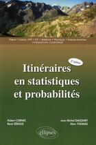 Couverture du livre « Itineraires en statistiques et probabilites - 2e edition » de Carnec/Dagoury aux éditions Ellipses