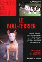 Couverture du livre « Le bull-terrier » de  aux éditions De Vecchi