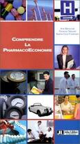 Couverture du livre « Comprendre La Pharmacoeconomie » de Beresniak aux éditions John Libbey
