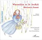 Couverture du livre « Vassilia et le lechii - a partir de 6 ans - edition bilingue » de Josserand/Lou aux éditions L'harmattan