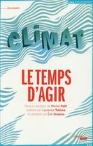 Couverture du livre « Climat ; le temps d'agir » de Michel Petit aux éditions Cherche Midi
