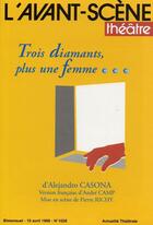 Couverture du livre « Trois diamants pour une femme » de Casona Alejandro aux éditions Avant-scene Theatre