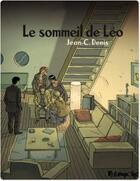 Couverture du livre « Le sommeil de Léo » de Jean-Claude Denis aux éditions Futuropolis