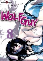 Couverture du livre « Wolf guy Tome 8 » de Yoshiaki Tabata et Yuki Yogo et Ayumi Izumitani et Kazumasa Hirai aux éditions Tonkam