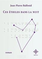 Couverture du livre « Ces étoiles dans la nuit » de Jean-Pierre Balfroid aux éditions Meo