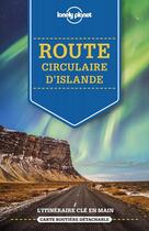 Couverture du livre « Sur la route circulaire d'Islande (2e édition) » de Collectif Lonely Planet aux éditions Lonely Planet France