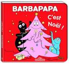 Couverture du livre « Barbapapa : c'est Noël » de Annette Tison et Talus Taylor aux éditions Les Livres Du Dragon D'or