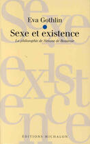 Couverture du livre « Sexe et existence » de Lundgren-Gothlin Eva aux éditions Michalon