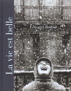 Couverture du livre « La vie est belle » de Edouard Boubat aux éditions Assouline