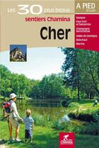 Couverture du livre « Cher Les 30 Plus Beaux Sentiers » de  aux éditions Chamina