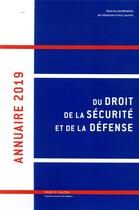 Couverture du livre « Annuaire du droit de la sécurité et défense v.4 (édition 2019) » de Sebastien-Yves Laurent aux éditions Mare & Martin