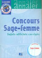 Couverture du livre « Concours sage-femme sujets officiels corriges annales » de  aux éditions Lamarre