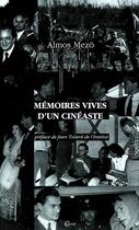 Couverture du livre « Memoires vives d'un cineaste » de Almos Mezo aux éditions Editions De Paris